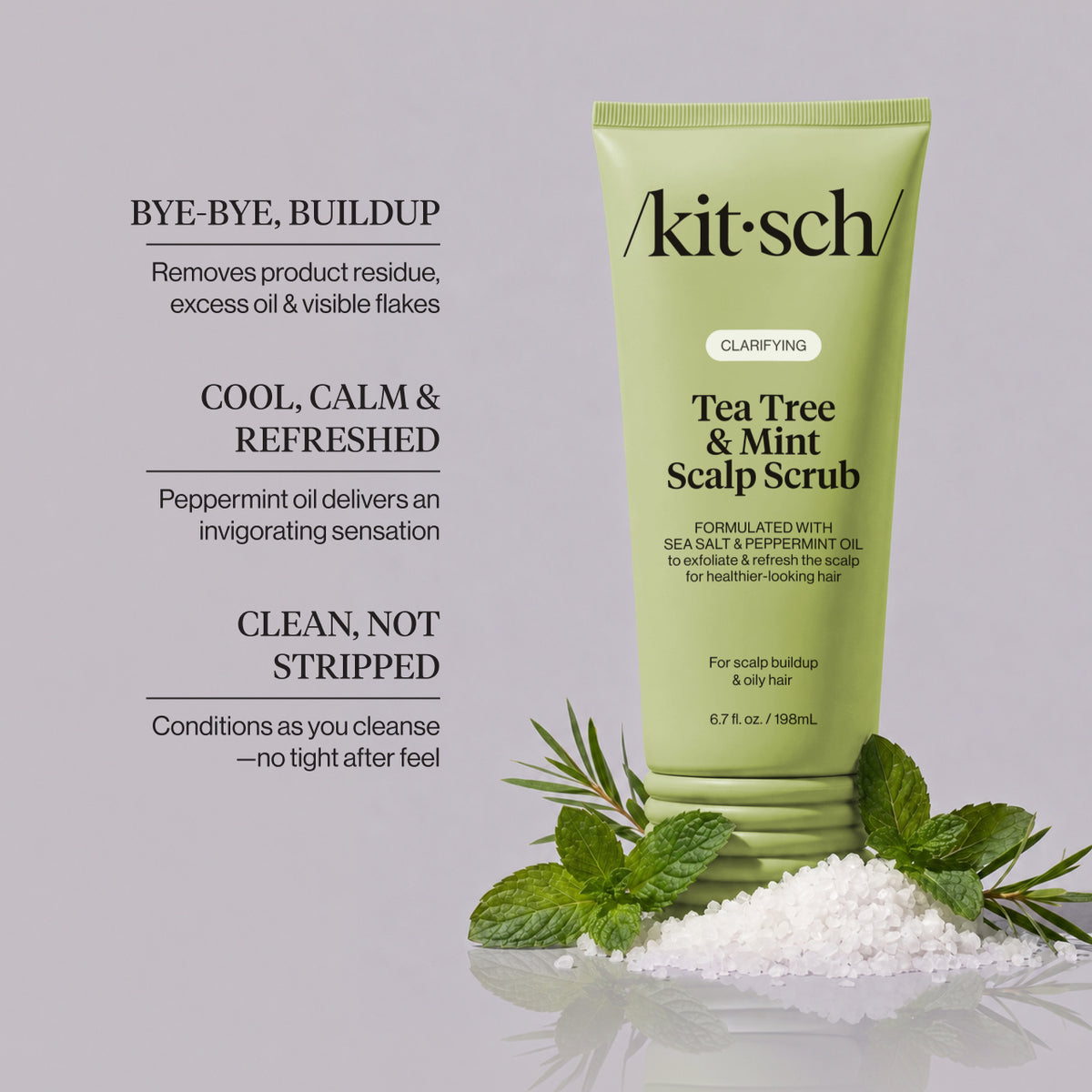 KITSCH Clarifying Tea Tree & Mint Scalp Scrub — benefits chart with the tube on mint leaves and sea salt, labelled bye-bye buildup, cool calm and refreshed, and clean not stripped — Deep-cleansing formula resets and revives the scalp — a scalp reset